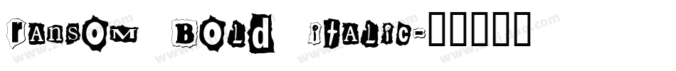 Ransom Bold Italic字体转换